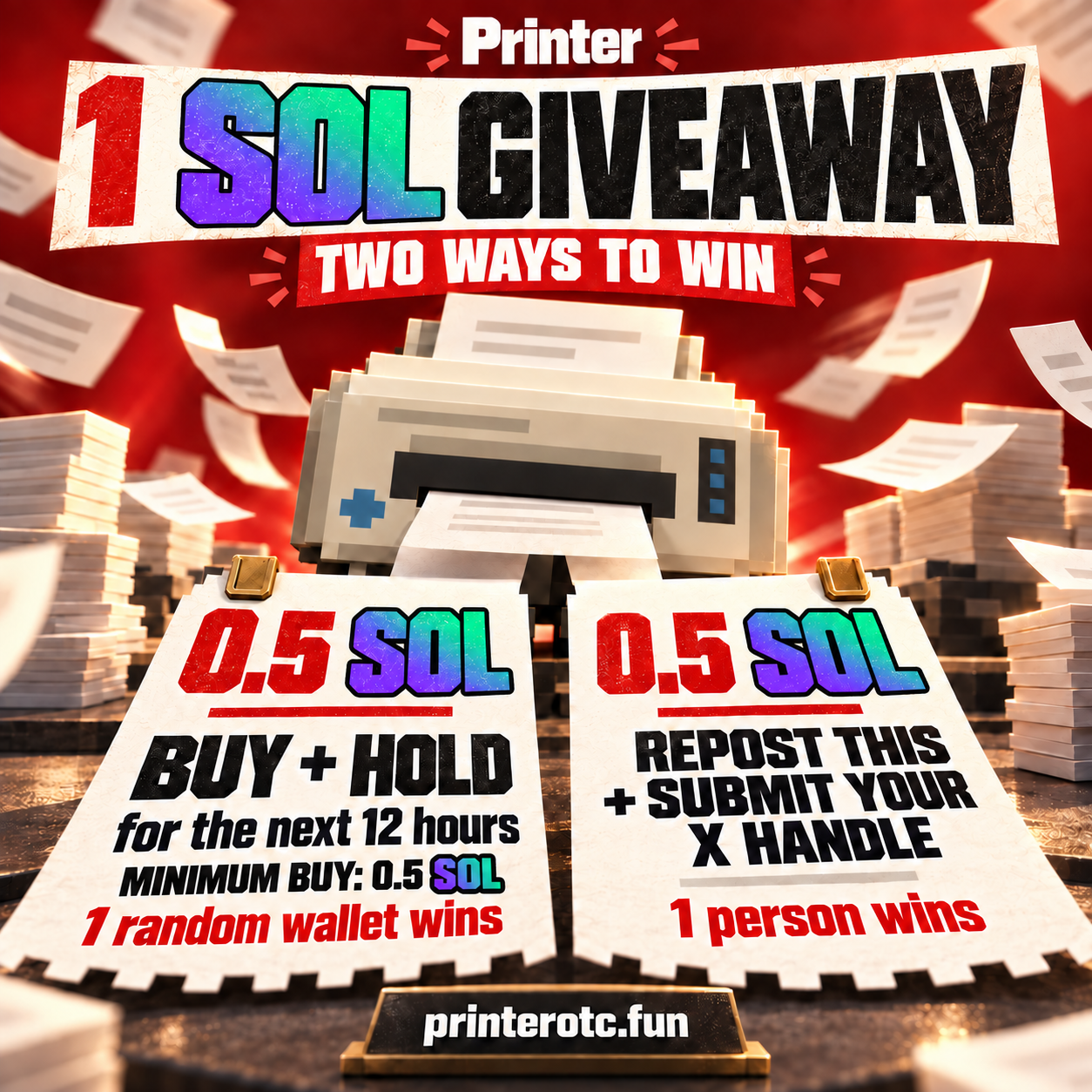 Printer 1 SOL giveaway: a separate buy-and-hold prize and a 0.5 SOL X repost prize.